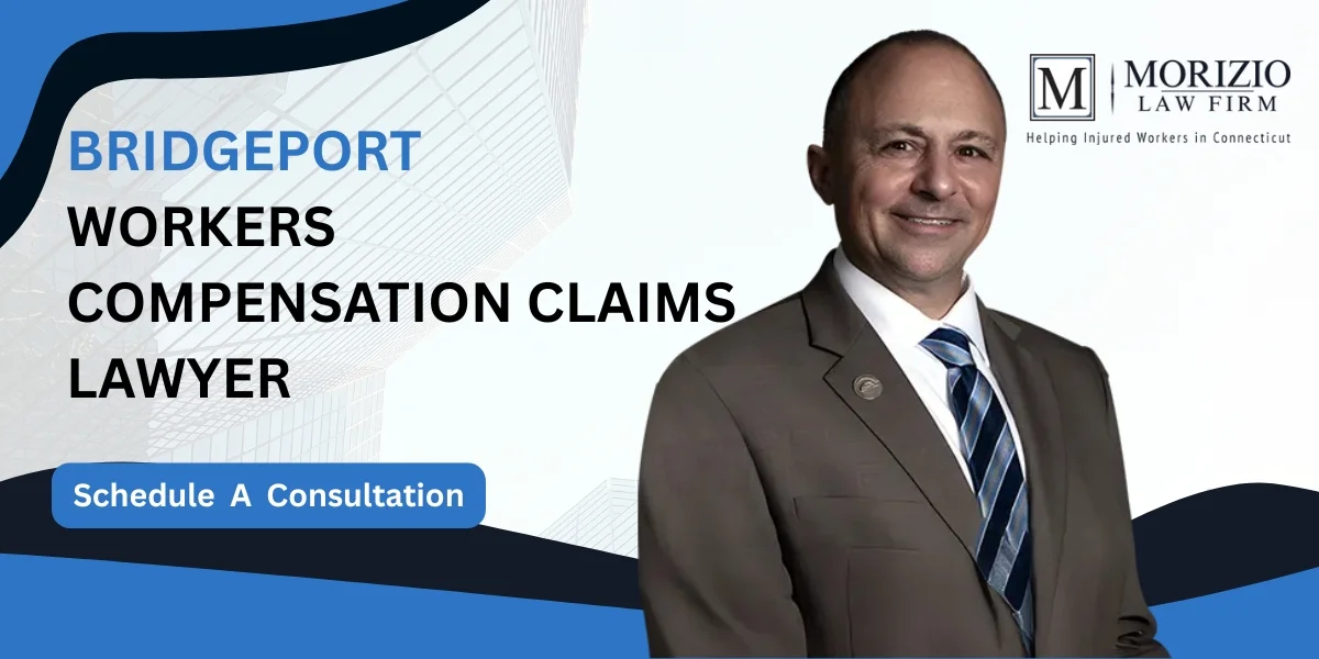 Hire a trusted Bridgeport Workers Compensation Claims Lawyer for injured workers