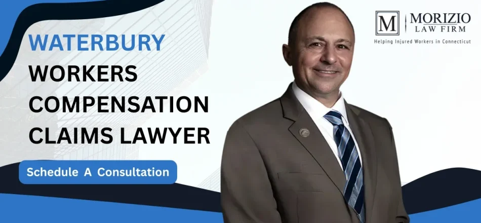 Waterbury Workers Compensation Claims Lawyer-img