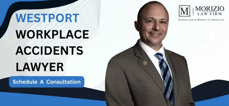 Westport Workplace Accidents Lawyer-img