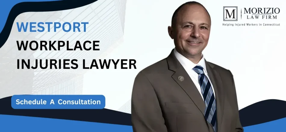 Westport Workplace Injuries Lawyer-img